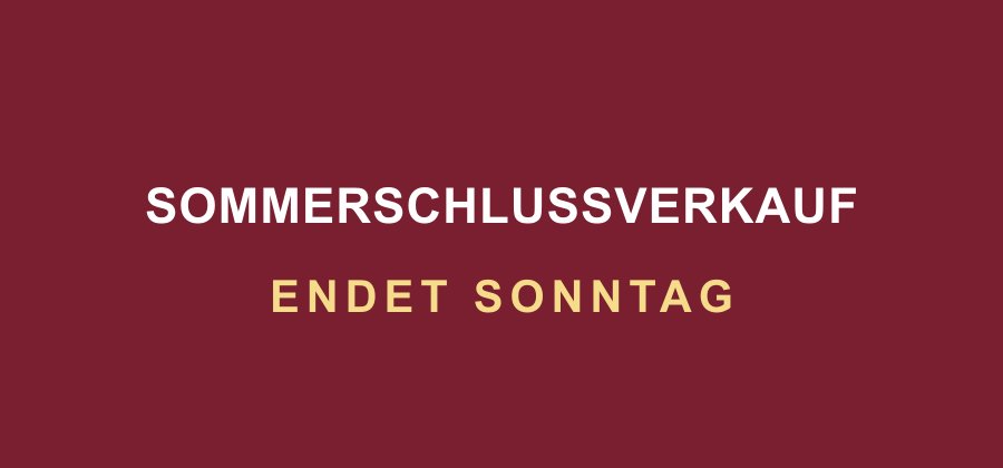 Sommerschlussverkauf – endet Sonntag